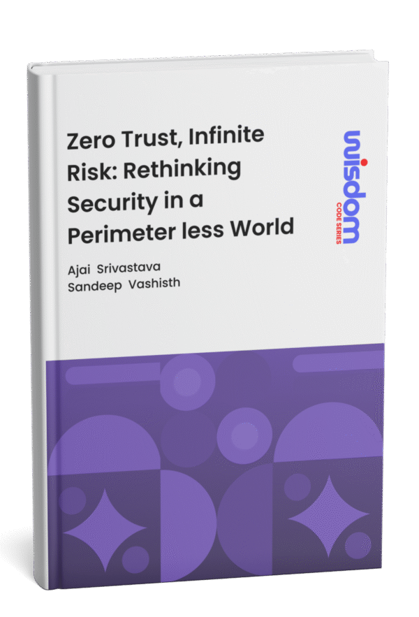 Zero Trust, Infinite Risk: Rethinking Security in a perimeter less world